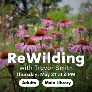 Rewilding with Trevor Smith